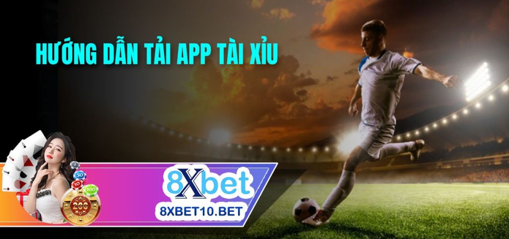 Hướng dẫn tải app Tài Xỉu